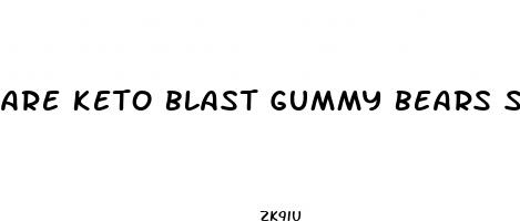 are keto blast gummy bears safe