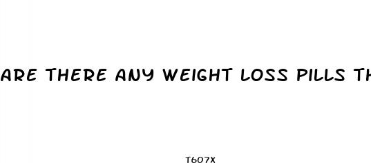are there any weight loss pills that are fda approved