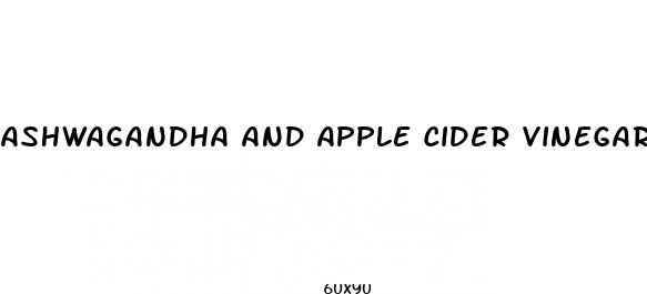 ashwagandha and apple cider vinegar gummies