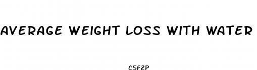 average weight loss with water pills