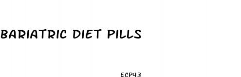 bariatric diet pills