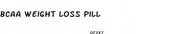 bcaa weight loss pill