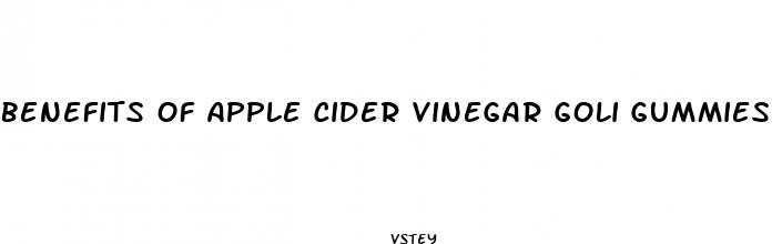 benefits of apple cider vinegar goli gummies