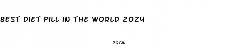 best diet pill in the world 2024