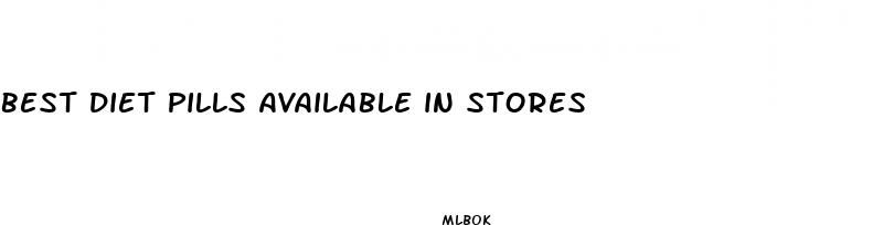 best diet pills available in stores