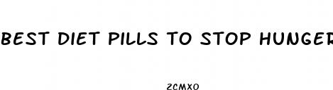 best diet pills to stop hunger