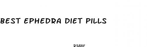 best ephedra diet pills