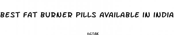 best fat burner pills available in india