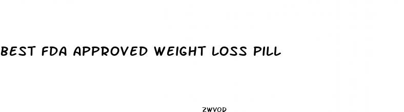 best fda approved weight loss pill