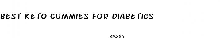 best keto gummies for diabetics