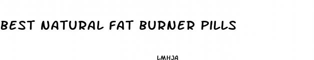 best natural fat burner pills