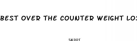 best over the counter weight loss pills australia