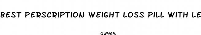 best perscription weight loss pill with least side effect