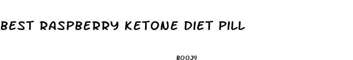 best raspberry ketone diet pill