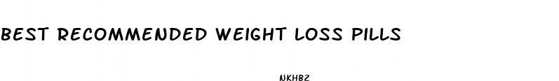 best recommended weight loss pills