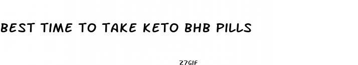 best time to take keto bhb pills