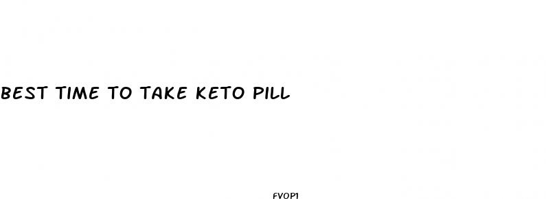 best time to take keto pill