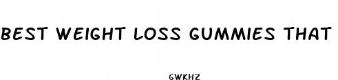 best weight loss gummies that work