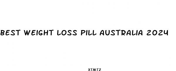 best weight loss pill australia 2024