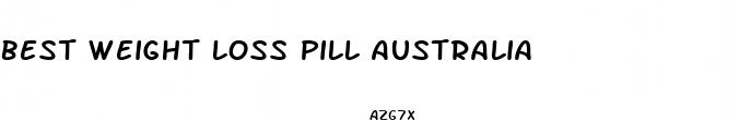 best weight loss pill australia