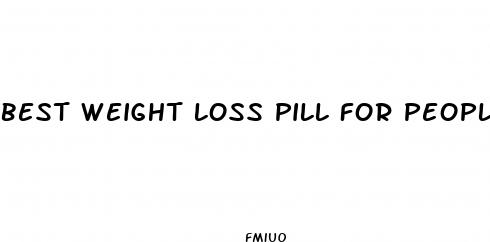 best weight loss pill for people with anxietly