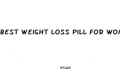 best weight loss pill for women menopause