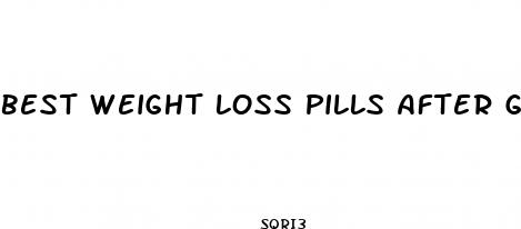 best weight loss pills after gastric bypass