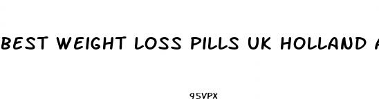 best weight loss pills uk holland and barrett