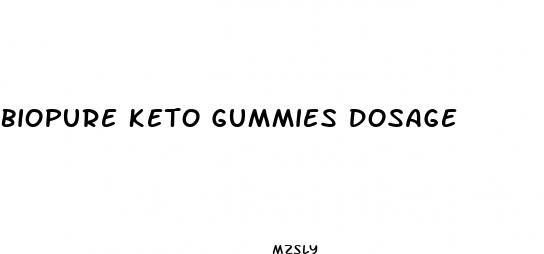 biopure keto gummies dosage