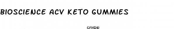 bioscience acv keto gummies