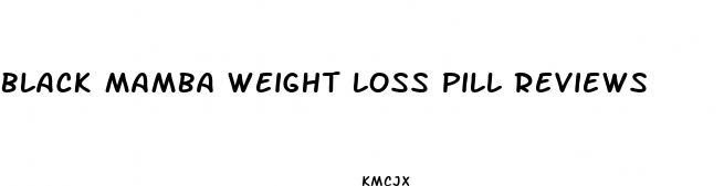 black mamba weight loss pill reviews