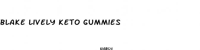 blake lively keto gummies