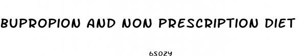 bupropion and non prescription diet pills 2024