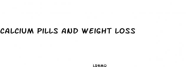 calcium pills and weight loss