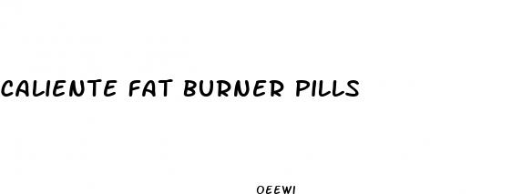 caliente fat burner pills