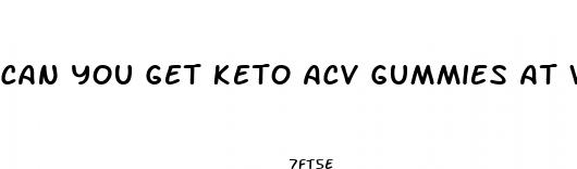 can you get keto acv gummies at walmart
