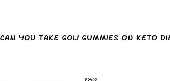 can you take goli gummies on keto diet