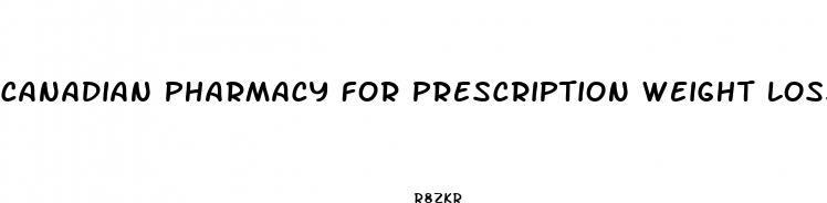 canadian pharmacy for prescription weight loss pills