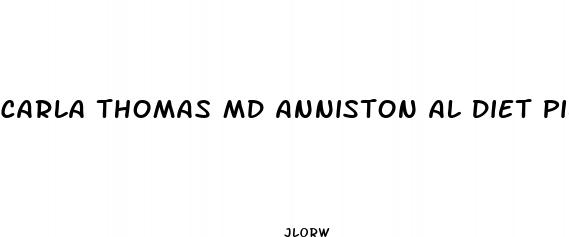 carla thomas md anniston al diet pills