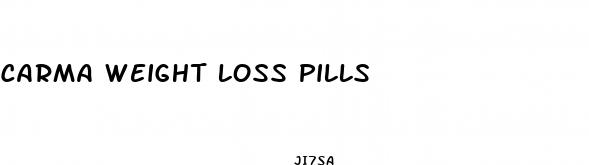 carma weight loss pills