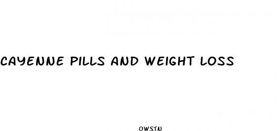 cayenne pills and weight loss