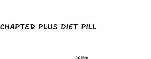 chapter plus diet pill
