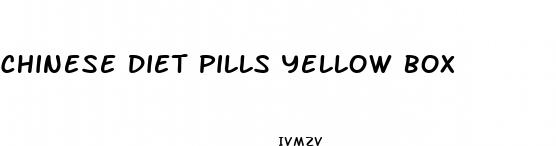 chinese diet pills yellow box