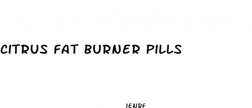 citrus fat burner pills