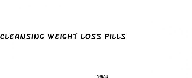 cleansing weight loss pills