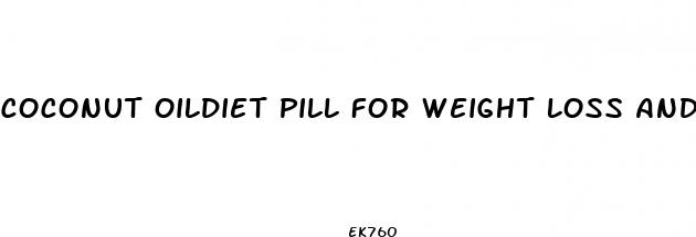 coconut oildiet pill for weight loss and thyroid