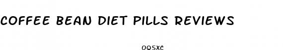 coffee bean diet pills reviews
