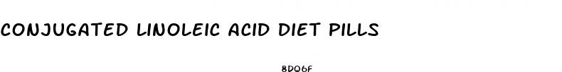 conjugated linoleic acid diet pills
