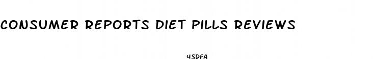 consumer reports diet pills reviews