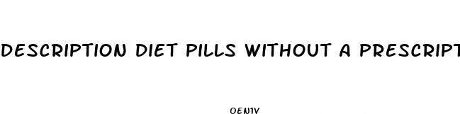 description diet pills without a prescription